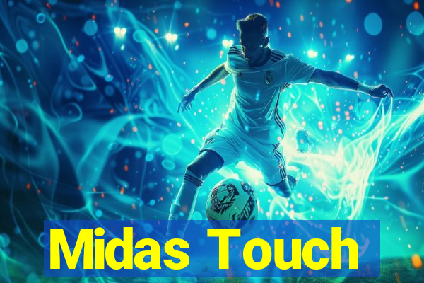 Midas Touch